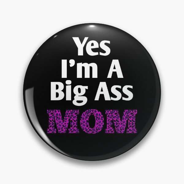 Item preview,  Yes Im A Big Ass Mom Pink Leopard Funny Saying designed and sold by Tema EL.