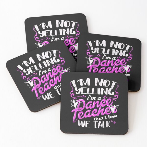 Item preview, Dancing Instructor Saying Im Not Yelling Im A Dance Teacher TShirt11 designed and sold by etamarapk.