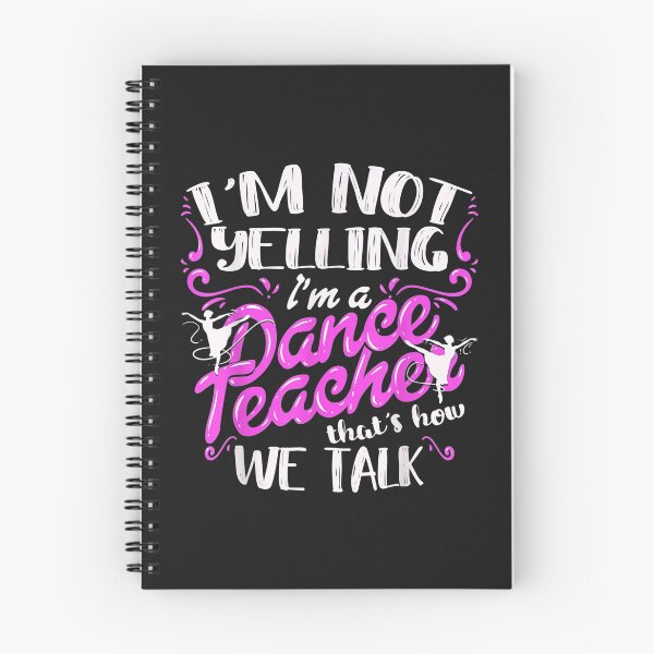 Item preview, Dancing Instructor Saying Im Not Yelling Im A Dance Teacher TShirt11 designed and sold by etamarapk.