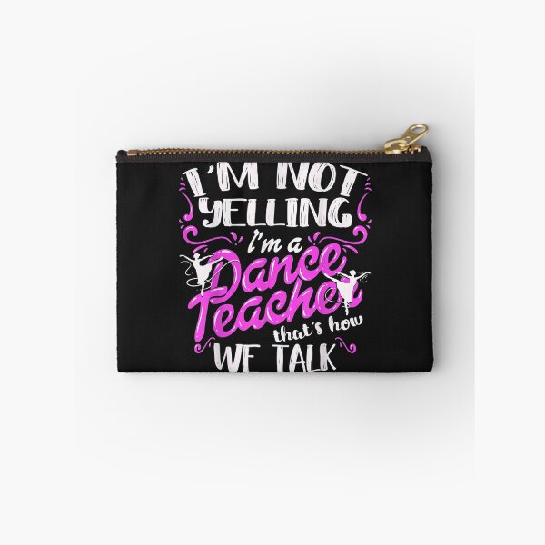 Item preview, Dancing Instructor Saying Im Not Yelling Im A Dance Teacher TShirt11 designed and sold by etamarapk.