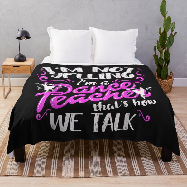 Item preview, Dancing Instructor Saying Im Not Yelling Im A Dance Teacher TShirt11 designed and sold by etamarapk.