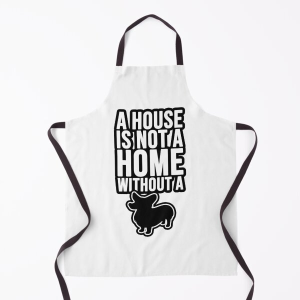 Item preview, A House i not a Home without a dog Corgi designed and sold by TopsellerShirts.