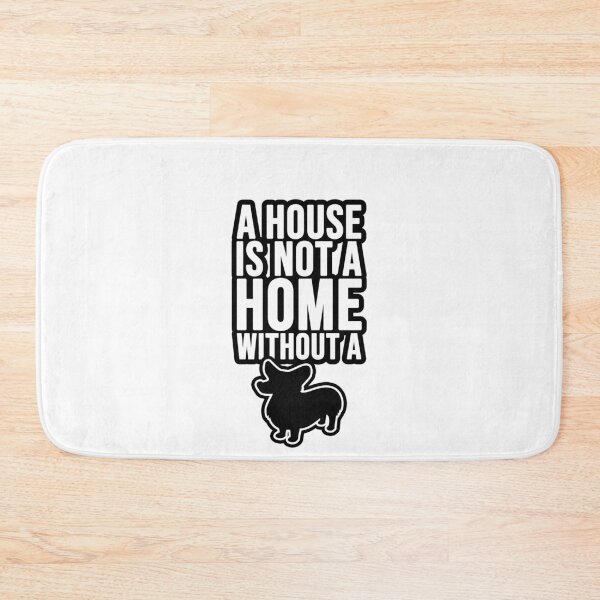 Item preview, A House i not a Home without a dog Corgi designed and sold by TopsellerShirts.