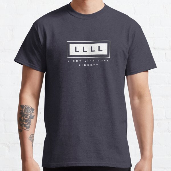Light, Life, Love, Liberty Classic T-Shirt