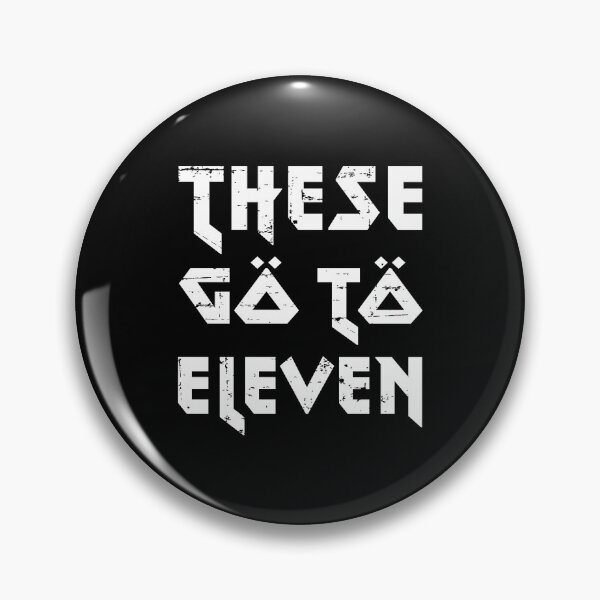 Item preview, These Go To Eleven  designed and sold by w1ckerman.
