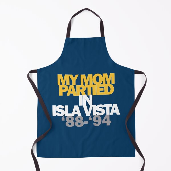 Item preview, My Mom Partied in Isla Vista 88 94 designed and sold by olliefu.