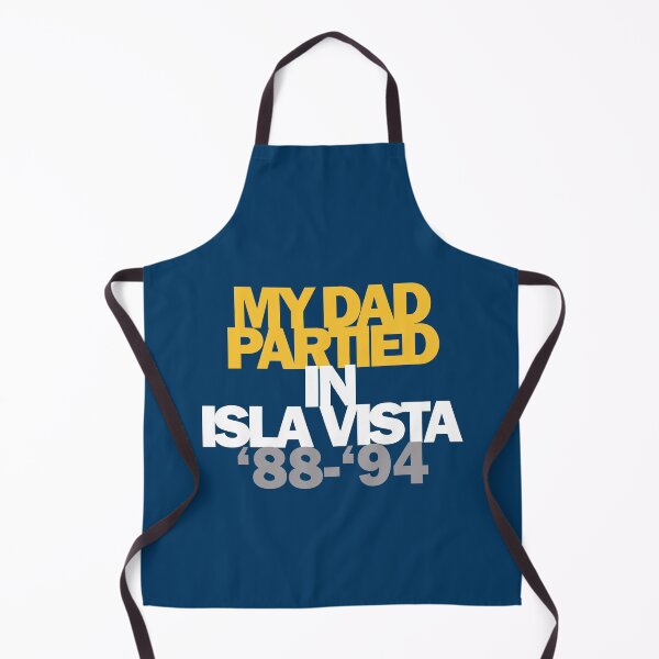 Item preview, My Dad Partied in Isla Vista 88 94 designed and sold by olliefu.