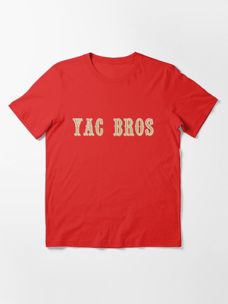 Super yac Bros san francisco 49ers shirt, hoodie, sweater, long