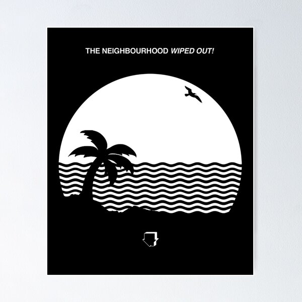  The Neighborhood Poster Rock Band Wiped Out Music