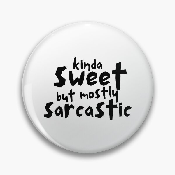 Item preview, kinda sweet but mostly sarcastic designed and sold by missmarilee.