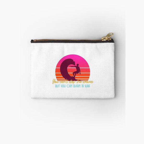 Item preview, You can't stop the waves But you can learn to surf designed and sold by Prototypicalart.