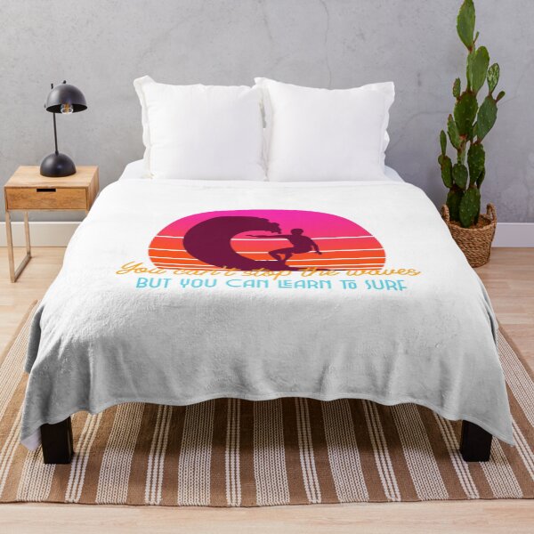 Item preview, You can't stop the waves But you can learn to surf designed and sold by Prototypicalart.
