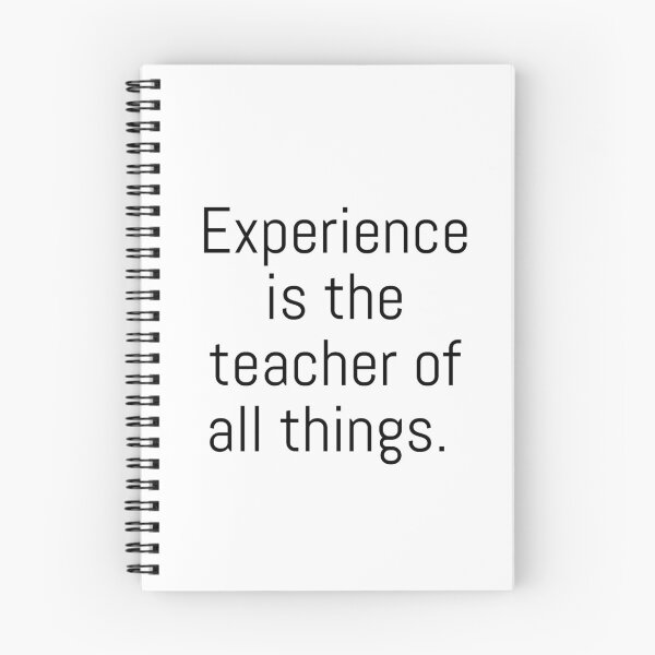Item preview, Experience is the teacher of all things. designed and sold by Optimus108.
