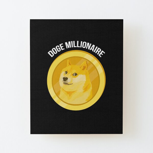 Doge Millionaire Wood Mounted Print
