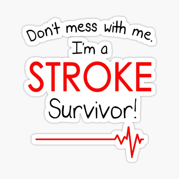 No te metas conmigo. I'm a Stroke Survivor Black Pegatina