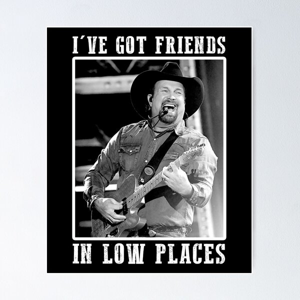 Item preview, Classic I've Got Friends In Low Places designed and sold by StefanCollins.