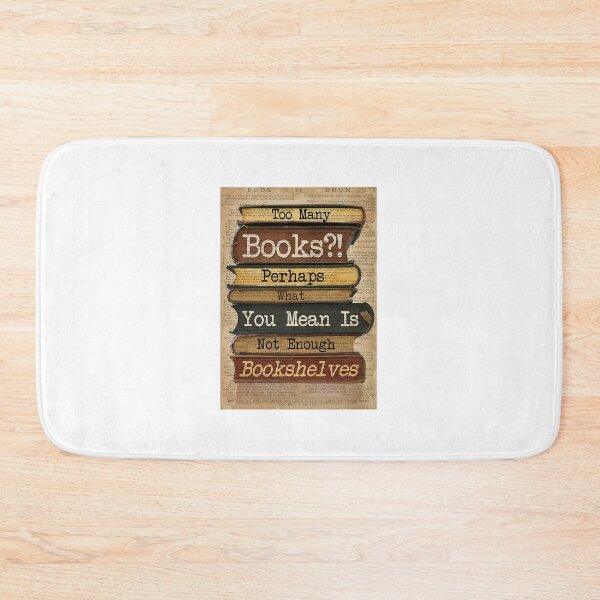Item preview, Too Many Books Perhaps What You Mean Is Not Enough Bookshelves Dictionary Poster designed and sold by SaraBiskup-04.