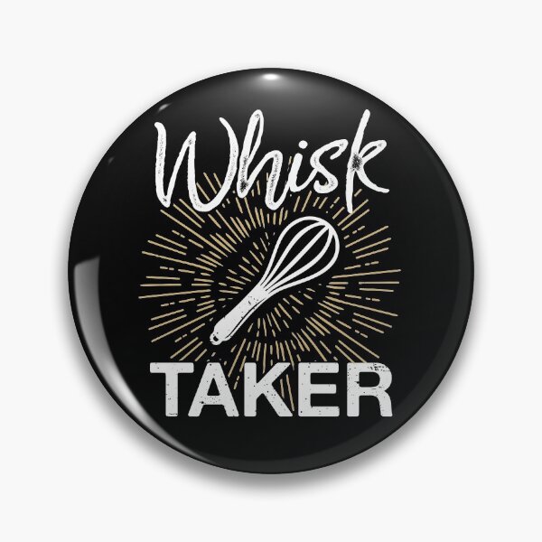 Item preview, Baking Whisk Taker Funny Baker Pun Humor Quote Gift For Pastry Chef Cook Cakes Lover designed and sold by alenaz.