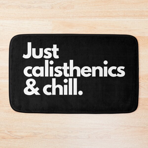 Item preview, Just Calisthenics & Chill - Black background designed and sold by Atleta-Cali.