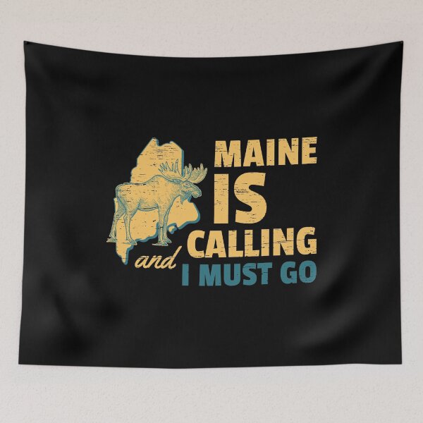 Item preview, Maine is calling and i must go Vacation Funny Maine Gift travelling and hiking Giftidea designed and sold by shirti.