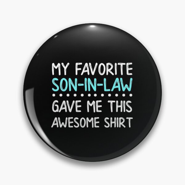 Item preview, Mother In Law Shirt Favorite Son Sayings Funny Gift Tshirt designed and sold by HammonArt.