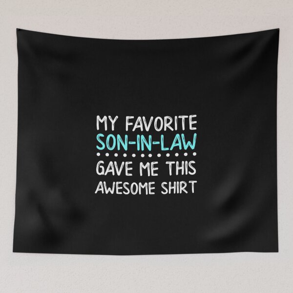 Item preview, Mother In Law Shirt Favorite Son Sayings Funny Gift Tshirt designed and sold by HammonArt.