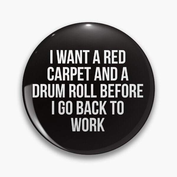 Item preview, I want a red carpet designed and sold by Slogans4u.
