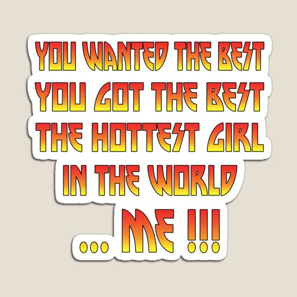 Item preview, Hottest Girl designed and sold by Lazyfish.