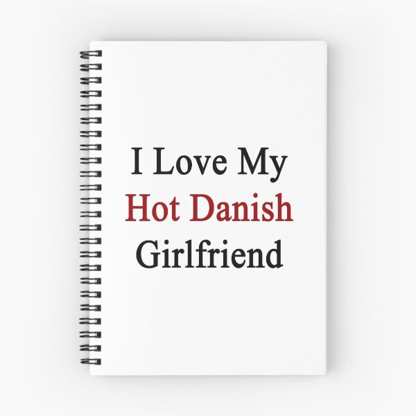 Item preview, I Love My Hot Danish Girlfriend designed and sold by supernova23.