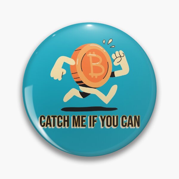 Item preview, Catch Me If You Can Bitcoin designed and sold by magna-aranea.