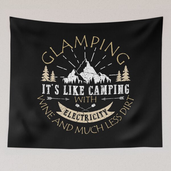 Item preview, Glamping With Electricity Wine And Much Less Dirt designed and sold by tattooed1037.