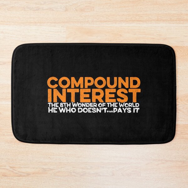 Item preview, Compound Interest the 8th wonder of the world designed and sold by FurioInc.
