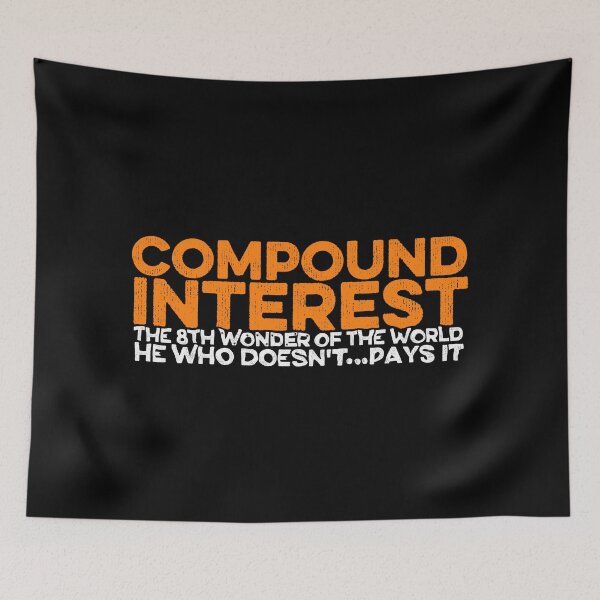 Item preview, Compound Interest the 8th wonder of the world designed and sold by FurioInc.