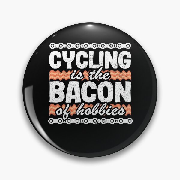 Item preview, Cycling Is The Bacon Of Hobbies Funny Cyclist Gift designed and sold by Stronzi.