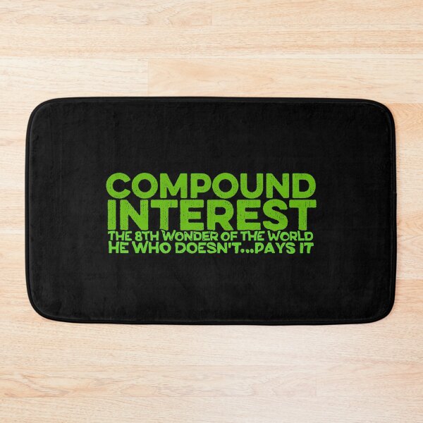 Item preview, Compound Interest the 8th wonder of the world designed and sold by FurioInc.