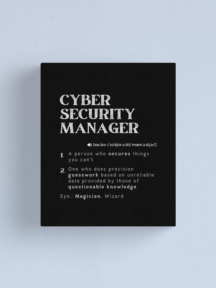 Imagen 1 de 3, Lienzo con la obra Funny Cyber Security Manager Definition Computer Hacking Professional, diseñada y vendida por InitialModel.
