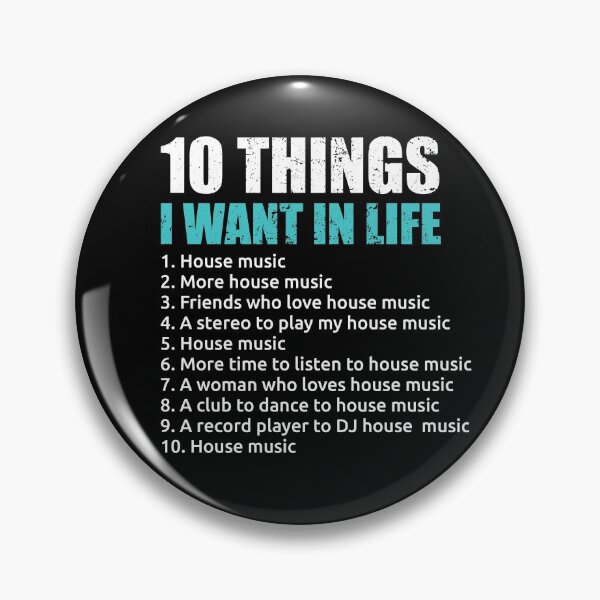 Item preview, 10 Things I Want In Life House Music EDM Lover House Music Gear designed and sold by DynamicDesign.