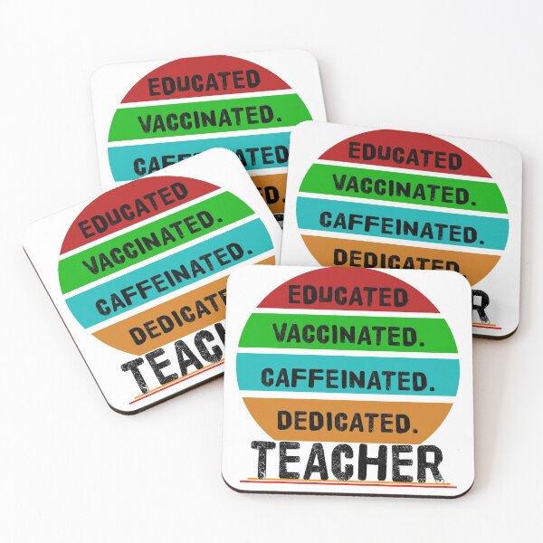 Item preview, Educated Vaccinated Caffeinated Dedicated Teacher designed and sold by Gamers Hub.