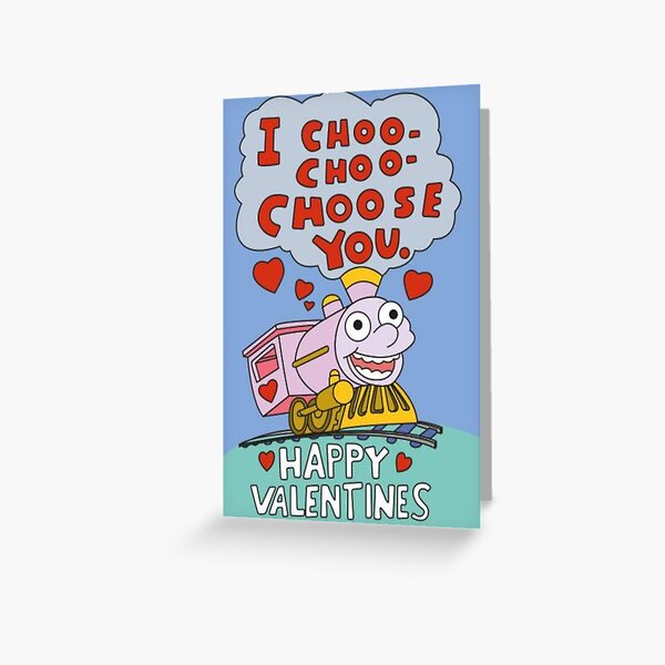 I Choo Choo Choose You T-Shirts Gift For Fans, For Men and Women Greeting Card