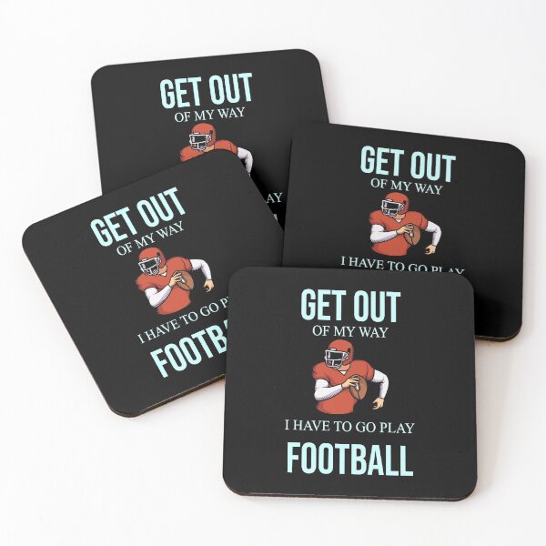 Item preview, Get out of my way I have to go play football designed and sold by saulmedia.