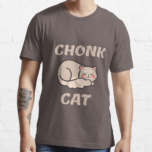 chonk cat shirt