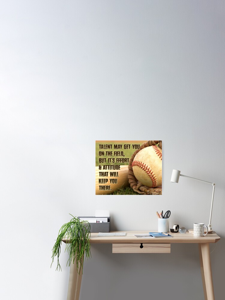 Baseball Canvas Fashion Wall Art Talent May Get You On The Field Effort And  Attitude Keep You There Printable Poster Canvas Wall Decor
