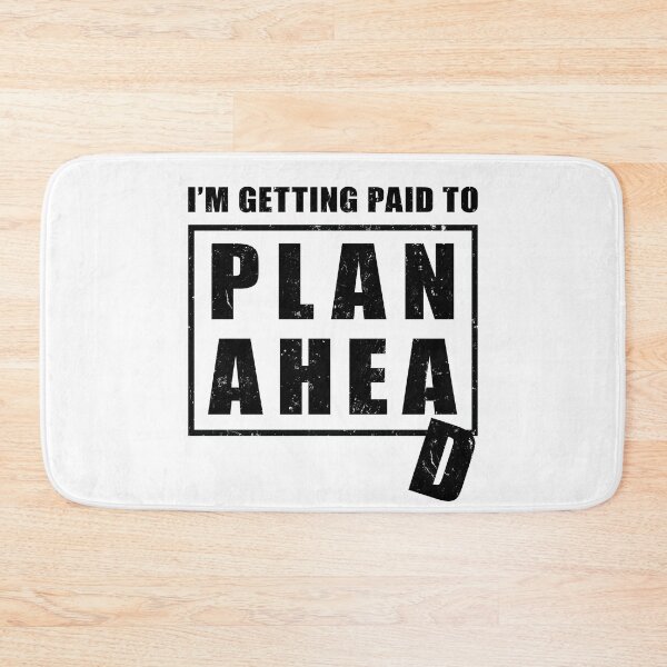 Item preview, I'm Getting Paid to Plan Ahead designed and sold by NuttyShirt.