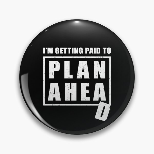 Item preview, I'm Getting Paid to Plan Ahead designed and sold by NuttyShirt.