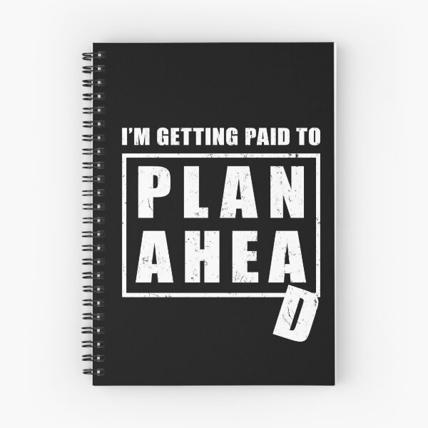 Item preview, I'm Getting Paid to Plan Ahead designed and sold by NuttyShirt.