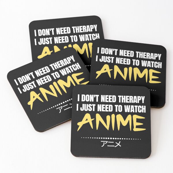 Item preview, Therapy I just need to Watch Anime Otaku Humour designed and sold by Massaie55.