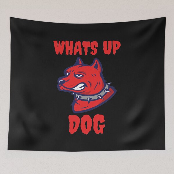 Item preview, Whats up dog designed and sold by SYLPAT.