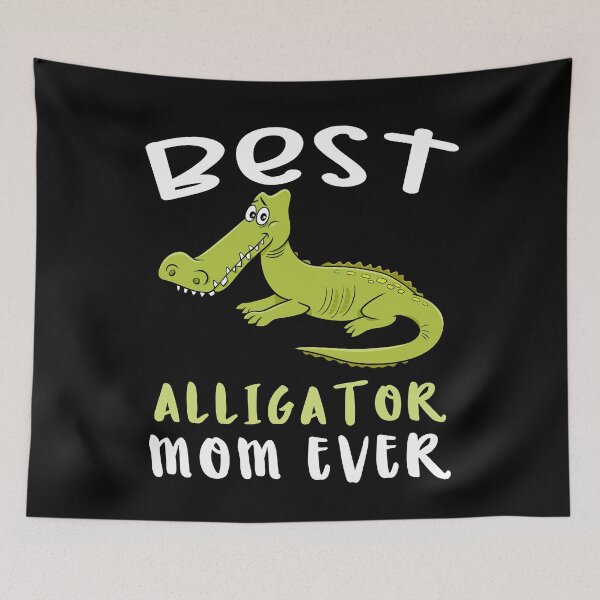 Item preview, Best Alligator Mom Ever, Funny Mother's Day Gift For Alligator Lovers designed and sold by Mode Tees.