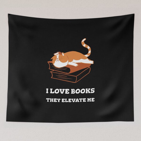 Item preview, I LOVE BOOKS THEY ELEVATE ME designed and sold by DomGDesign.