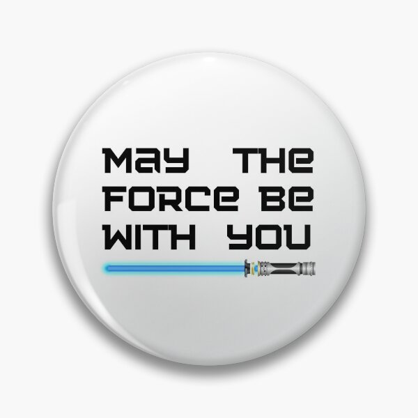 Item preview, May the force be with you designed and sold by Kingofcarmelide.